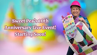 Sweet Pea 10th Anniversary Live Event!