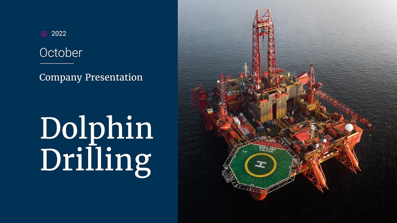 Dolphin Drilling: Company Presentation | October 2022 - YouTube