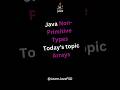 Arrays in Java 📦 | Non-Primitive Data Types Explained with Examples #java   #coding  #programming