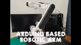 Arduino controlled Stepper driven 5 DoF Robotic Arm- Demonstration