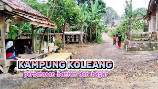 KAMPUNG KOLEANG/KADU KEMBANG PERBATASAN KABUPATEN BOGOR DAN LEBAK BANTEN