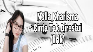 Nella Kharisma - Cinta Tak Direstui (lirik)