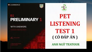 PET 2020 | B1 PRELIMINARY 1 WITH ANSWERS TEST 1| TEATOUR ENGLISH