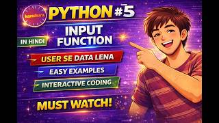 Build Your First User-Interactive Program! π Python Input Function (Hindi) #5