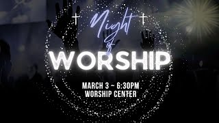 (SMN-20240303-1830) Night of Worship (Coleman)