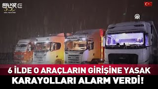 6 İlde O Araçların Girişine Yasak! Karayolları Alarm Verdi #haber