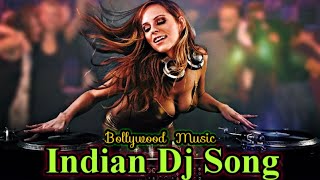 Hindi DJ Song 2022 | Bollywood DJ Songs | Nonstop DJ Songs | Indian Dj Songs Remix | Dj Remix, Dj