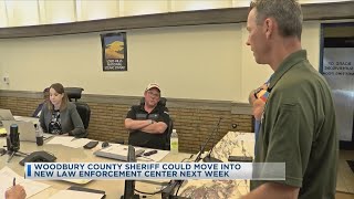 Woodbury County Sheriff Could Move into New Law Enforcement Center Next Week