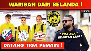 KEJUTAN ! TMJ umum 3 Warisan Tiba dari Belanda untuk Sertai Harimau Malaya 2025 !