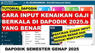 CARA INPUT SK KENAIKAN GAJI BERKALA DI DAPODIK 2025.b TERBARU