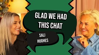 Glad We Had This Chat - Sali Hughes