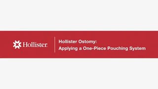 Hollister Ostomy Care Procedure | Applying a One-Piece Pouching System