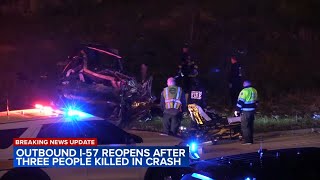 3 killed in South Side crash; I-94 lanes reopen at I-57 split, ISP says