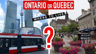 Ontario or Quebec - Where is better to live in Canada