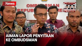 Lindungi Narasumber, Aiman Lapor Penyitaan ke Ombudsman