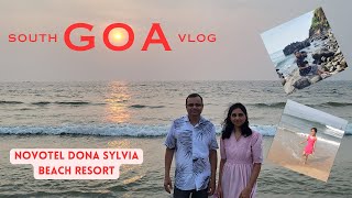 South Goa Vlog | Trip Info | Novotel Dona Sylvia Beach Resort🌴 Cavelossim Agonda Palolem Beaches ☀️