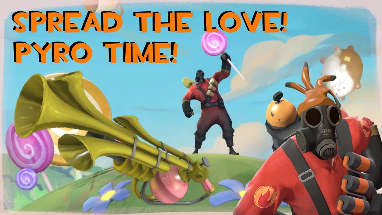 Tf2 Spread The Love Pyro Time Youtube