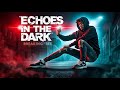 Echoes in the Dark | DARK HIP-HOP/TRAP | Workout Motivation Anthem