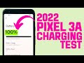 Google Pixel 3A Charging Test in 2022 | Pixel 3A Battery Charging Time