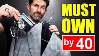 14 Items ALL MEN Should Own by 40