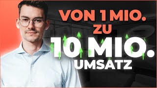 Onlineshop von 1 Mio. zu 10 Mio. Umsatz! So gehts