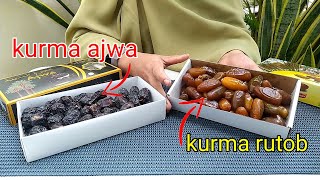 KURMA AJWA DAN KURMA RUTOB