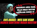 RESPON GUS ABBAS TERHADAP KIAI NU YANG MENGATAKAN BAHAS NASAB GAK PENTING !!!