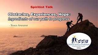 Obstacles, Experiences, Hope: Ingredients of our path to progress. by Yasco Aracava