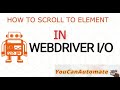 WebDriverIO Tutorial | How to scroll to element using scrollIntoView | Episode 10