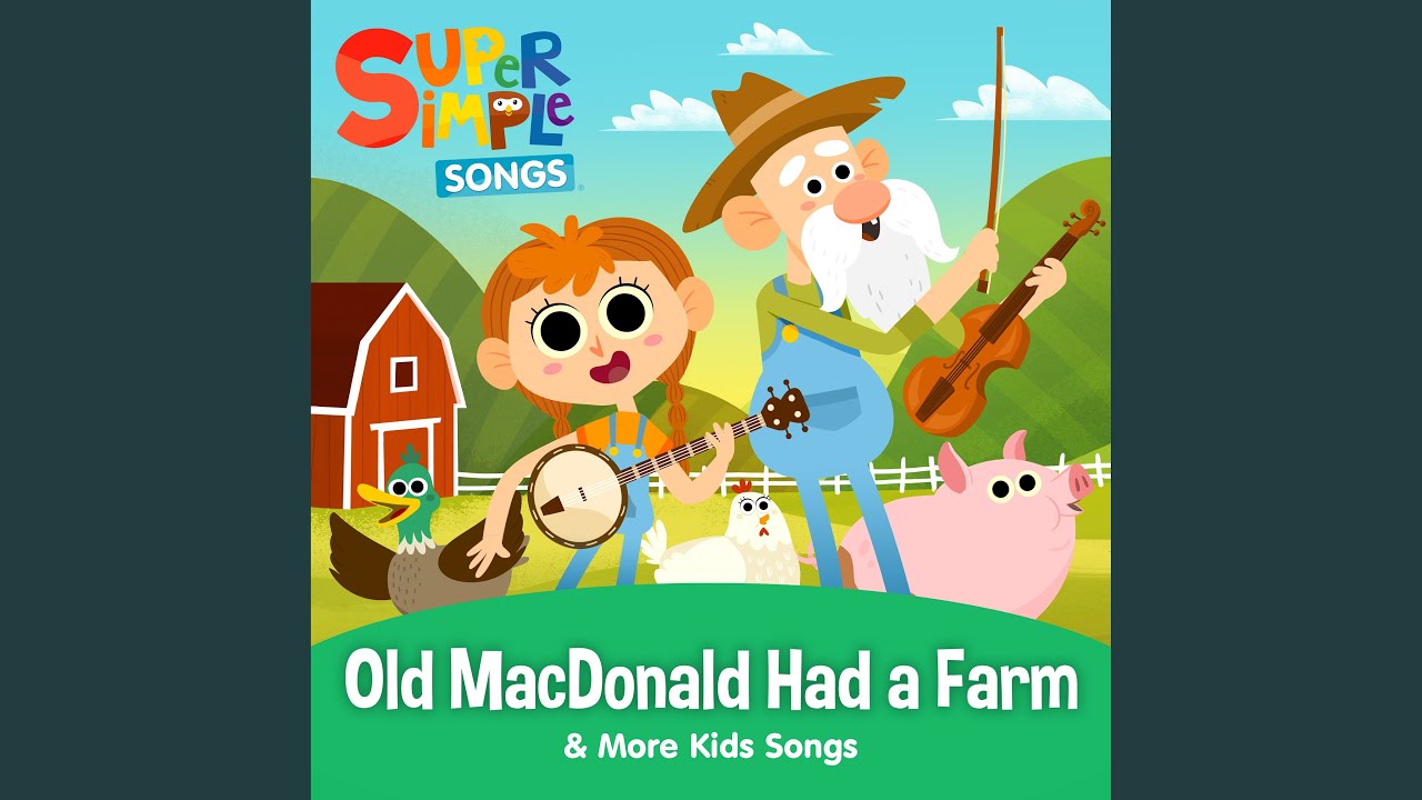 Old Macdonald Had A Farm Super Simple Songs Song Lyrics Music