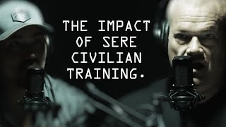 The Impact of SERE Civilian Training - Jocko Willink & Mike Glover