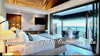 Tour of Intercontinental Tahiti Resort a beautiful place to stay #Tahiti #ramonadetravels