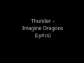 Thunder - Imagine Dragons Lyrics