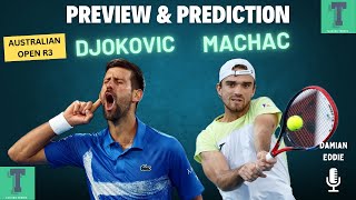 Novak Djokovic vs Tomas Machac | Australian Open 2025 | Round 3 | Preview \u0026 Prediction