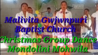 Malivita Gwjwnpuri Baptist Church Christmas Group Dance Mondolini mohwila.Gwdan tangki jwng/