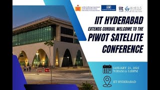 PIWOT Satellite @ IIT Hyderabad- A Smarter World: AI as the Tool, Industry 5.0 as the Path