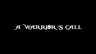 A Warrior's Call