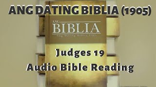 Judges / Mga Hukom 19(Ang Dating Biblia 1905) Audio Bible Reading - Tagalog