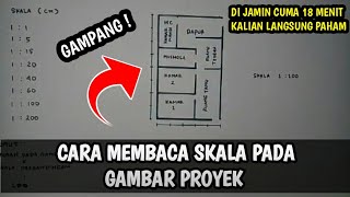 cara membaca skala pada gambar proyek / arsitek