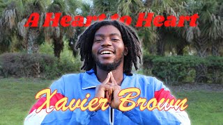 A Heart to Heart with Xavier Brown