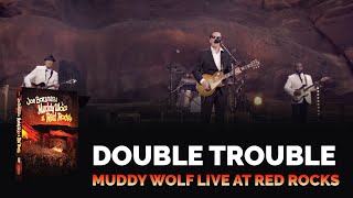 Joe Bonamassa Official - "Double Trouble" - Muddy Wolf at Red Rocks