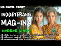 INGGITERANG MAG-INA HORROR STORY | True Horror Stories | LadyPam