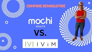 MOCHI Health VS IVIM Semaglutide Comparison and Review