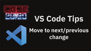 VS Code tips — Quickly jumping between changes in a file