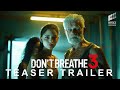 DON'T BREATHE 03 - TRAILER (2024) HD | Jenna Ortega, Stephen lang | Trailer Expo's concept version