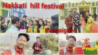 NAKKATI HILL FESTIVAL# BONGAIGAON#assam