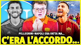 CLAMOROSO: PELLEGRINI AVEVA TROVATO L'ACCORDO CON IL NAPOLI MA DOPO IL DERBY...