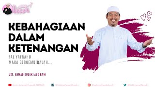 🔴LIVE : Kebahagiaan Dalam Ketenangan