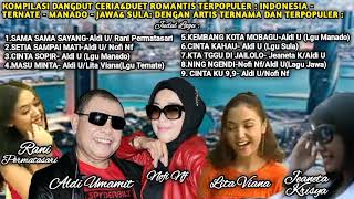 Full Dangdut Ceria&Duet Terpopuler-Aldi U-Nofi Nf-Rani P-Lita Viana-Jeaneta K(Official Audio)