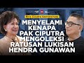 Harus Liat Ini!! Koleksi Lukisan Hendra Gunawan Di Museum Ciputra | Helmy Yahya Bicara